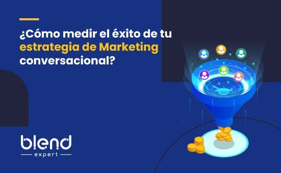 Mide el éxito de tu estrategia de Marketing Conversacional