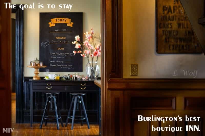 The goal is to stay burlington 's best boutique inn
