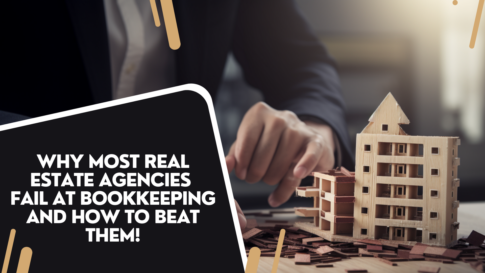 Why-Most-Real-Estate-Agencies-Fail-at-Bookkeeping-and-How-to-Beat-Them!