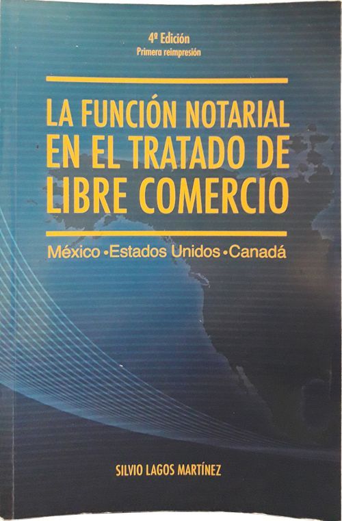LA FUNCION NOTARIAL EN EL TRATADO DEL LIBRE COMERCIO MEXICO-EU-CANADA