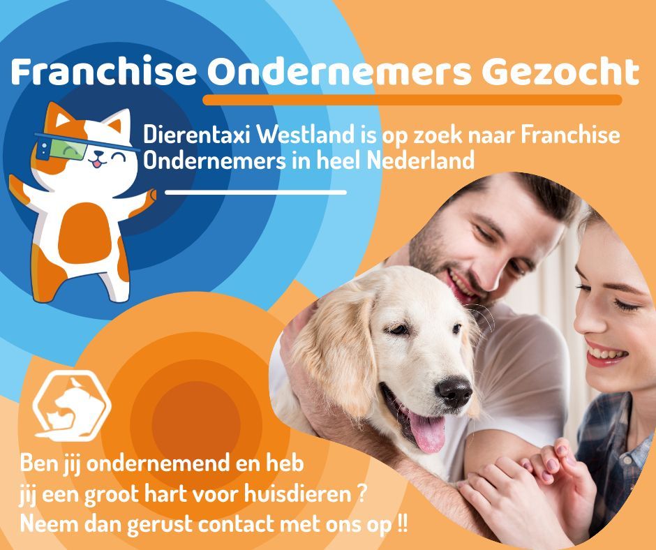 Franchise Ondernemers Gezocht in heel Nederland - Dierentaxi Westland