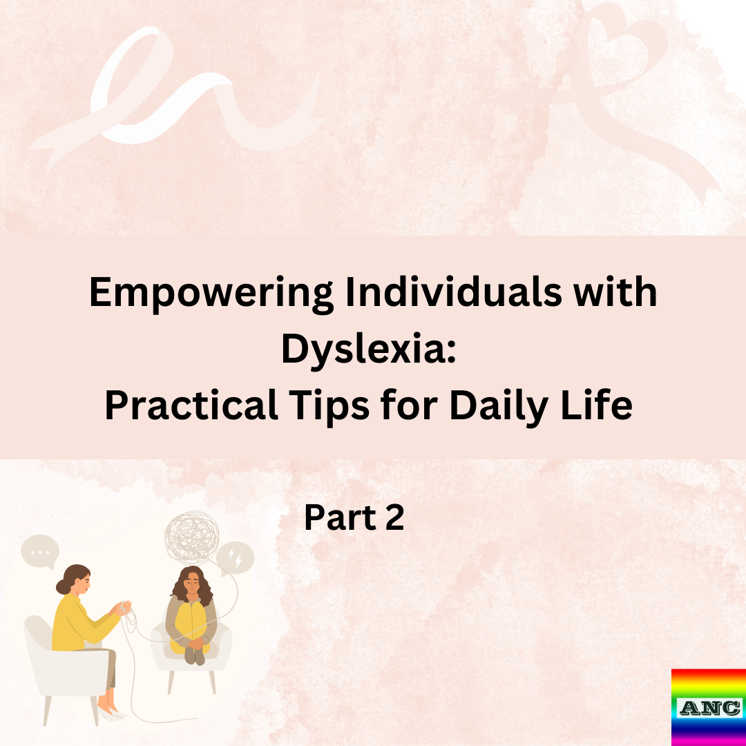 Empowering Individuals With Dyslexia Practical Tips For Daily Life Part 2 empowering-individuals-with-dyslexia-practical-tips-for-daily-life-part-2