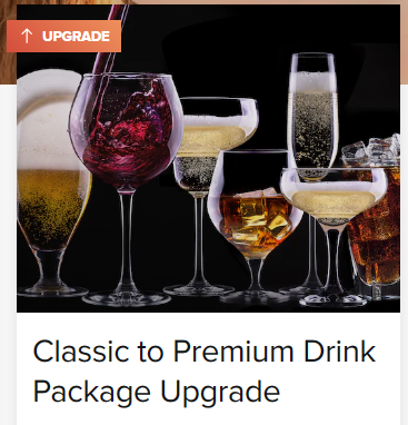 An advertisement for a classic to premium drink package upgrade