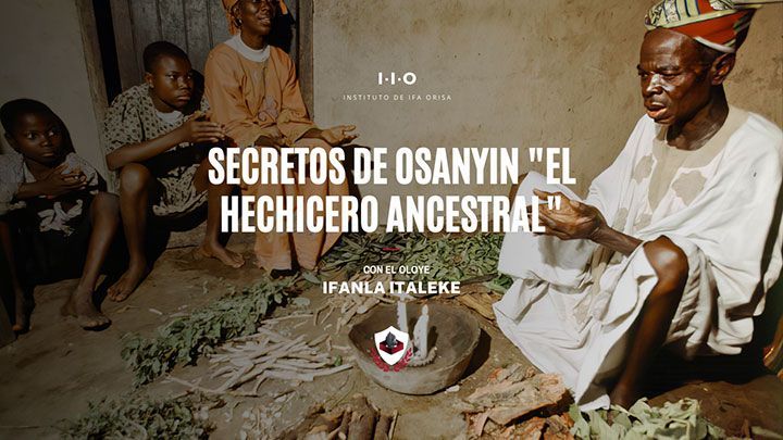 INSTITUTO DE IFA ORISA - Secretos de Osanyin