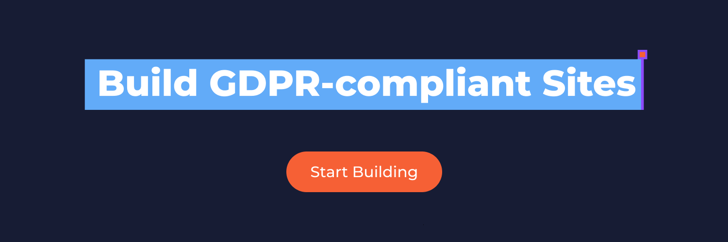 A banner that says Build GDPR-compliant Sites with a button that says Start Building