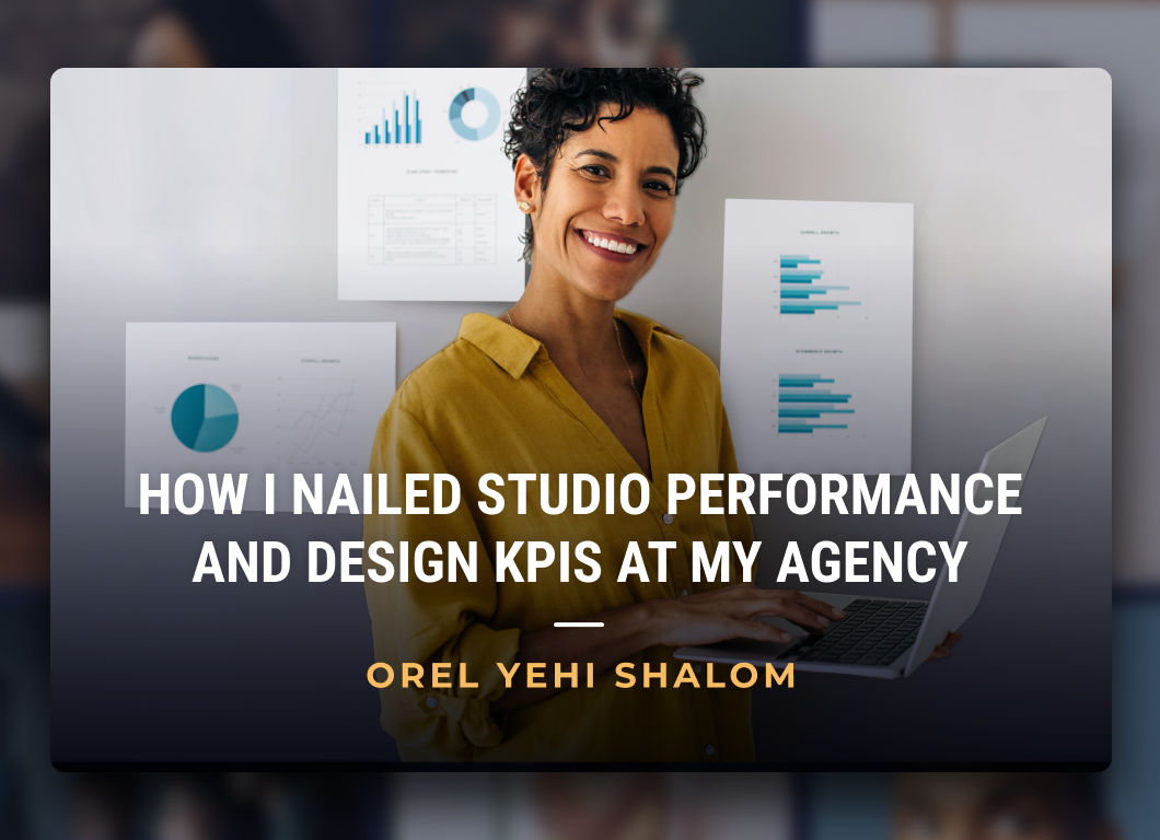 Agency's Performance and Design KPIs