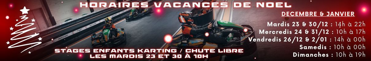 Karting et chute libre pour enfants pendant les fêtes de fin d'année. Horaires indiqués : du 28 novembre au 31 décembre.