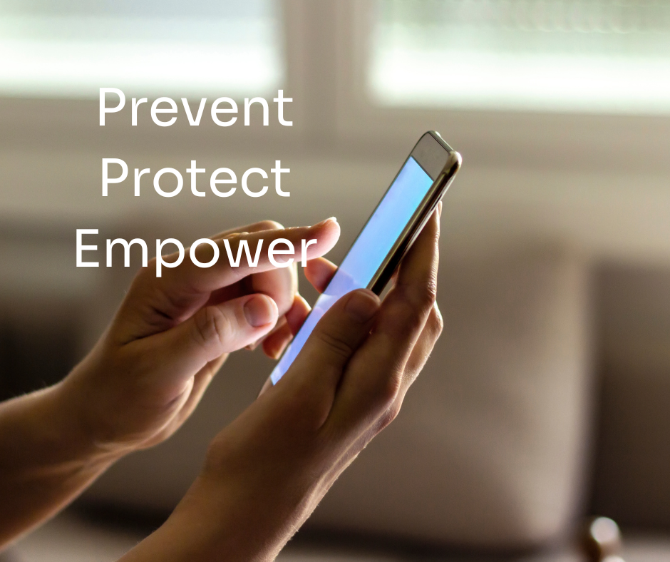 A picture of a child holding a cellphone with the words protect, prevent, and empower on the picture.