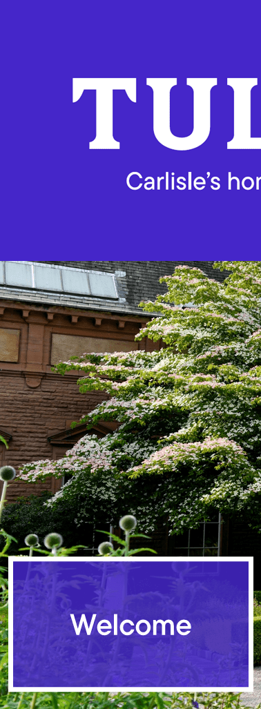 Welcome sign at Tullie House Museum, Carlisle. Purple background with white text.