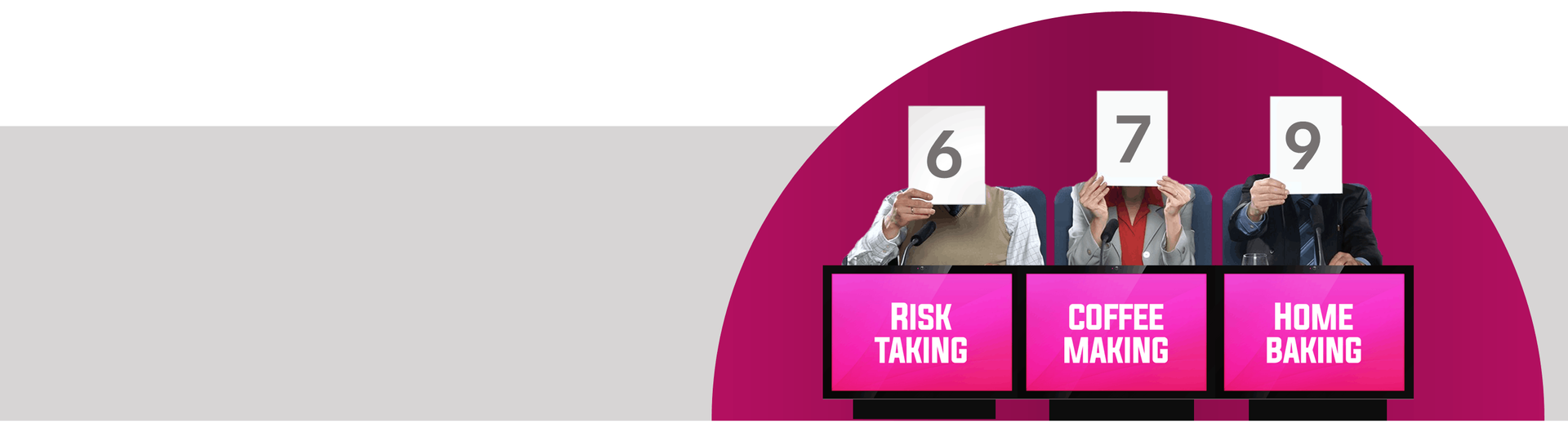 Three people holding up cards with numbers 6, 7, and 9. Each is seated behind a screen.