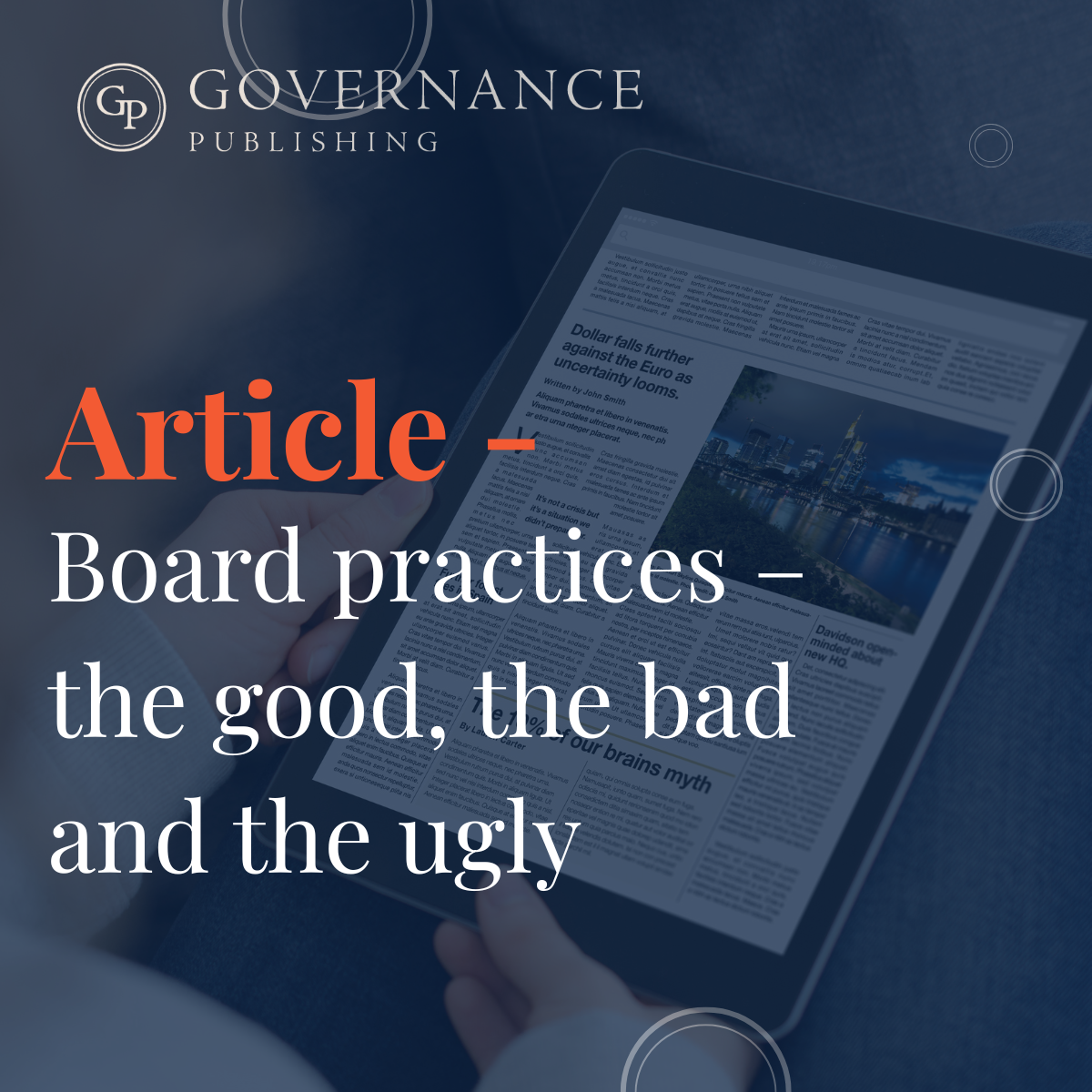 Board practices – the good, the bad and the ugly