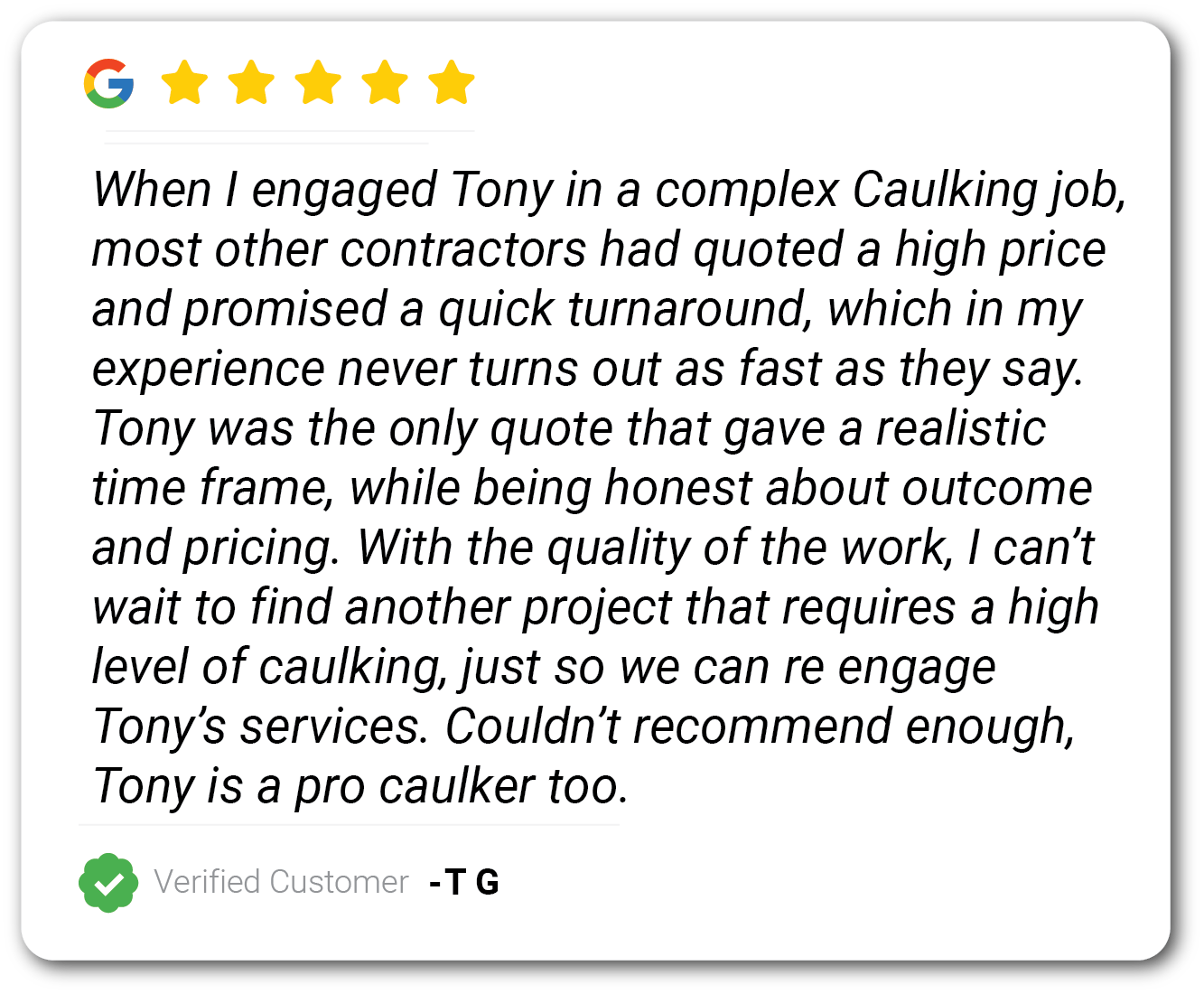 A google review of tony in a complex caulking job.