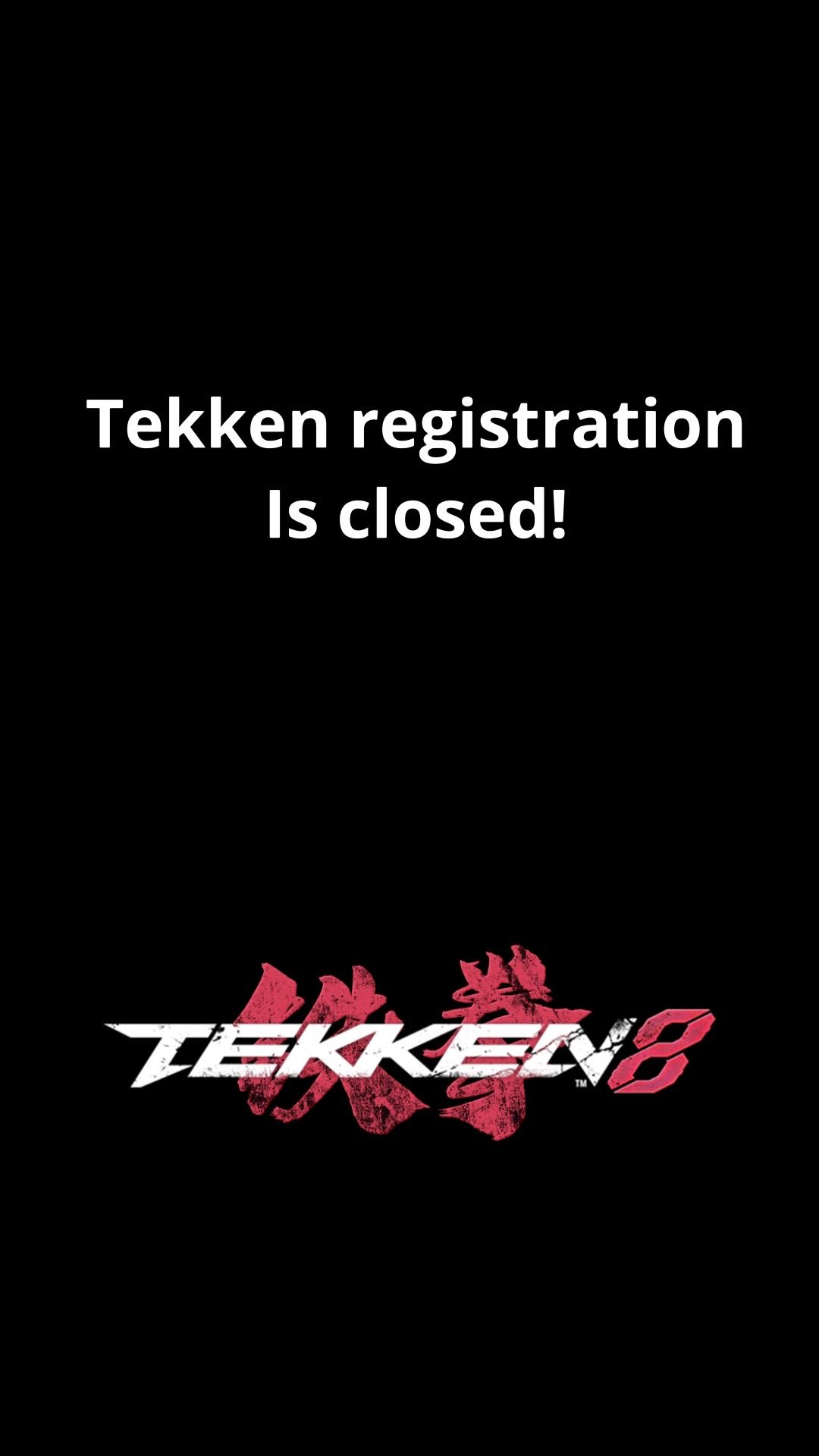 De registratie voor het Tekken8 toernooi is gesloten!