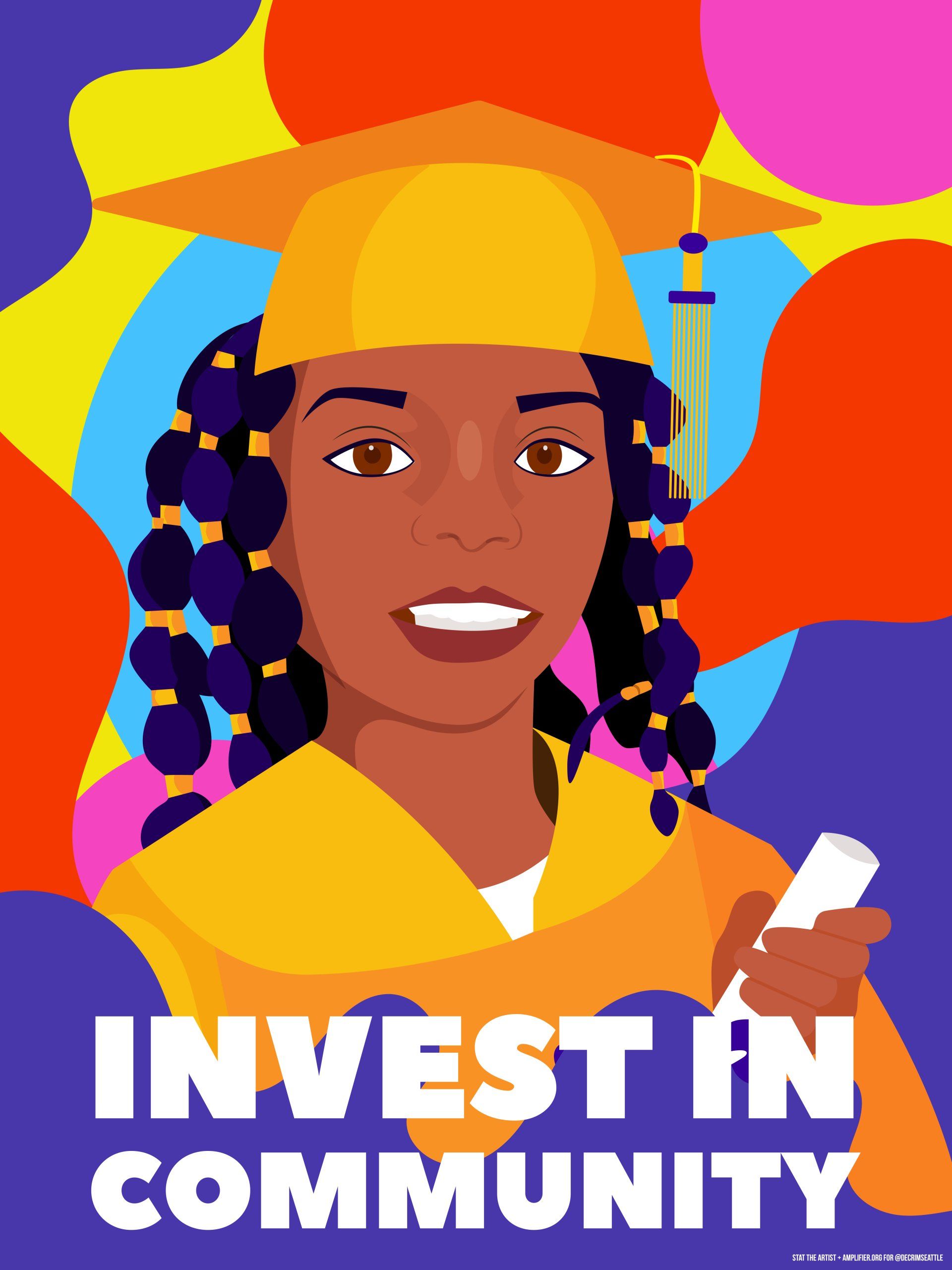 An illustration of a woman in a graduation cap and gown holding a diploma with the words invest in community below her