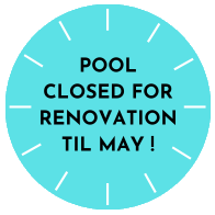 Pool closed for renovation until April!