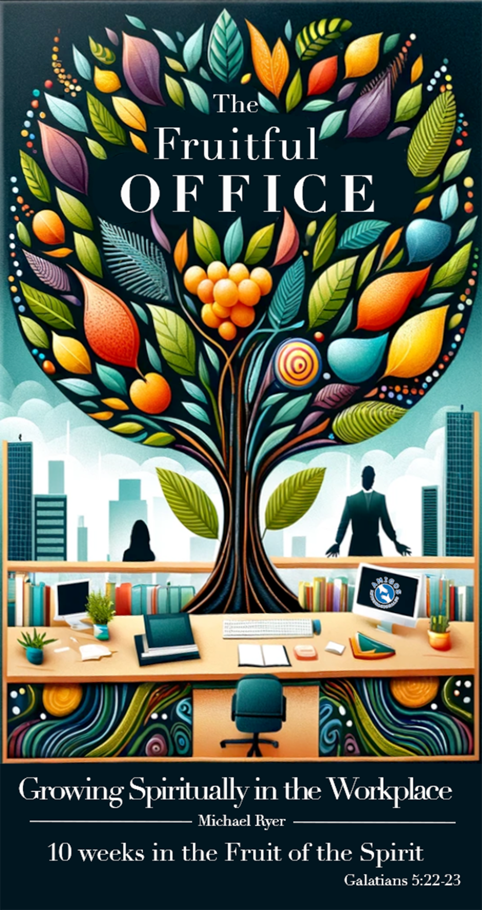 Poster: A tree growing above an office desk. Text reads 