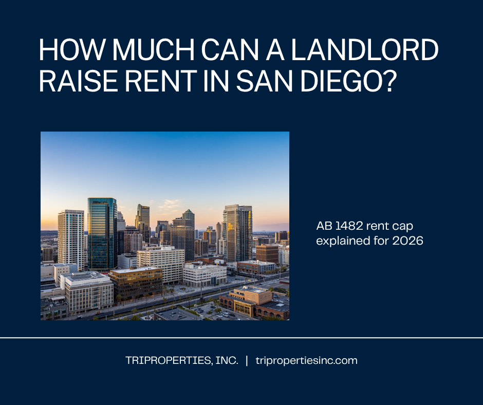 How much can a landlord raise rent in San Diego? AB 1482 rent cap explained for 2026 — Triproperties