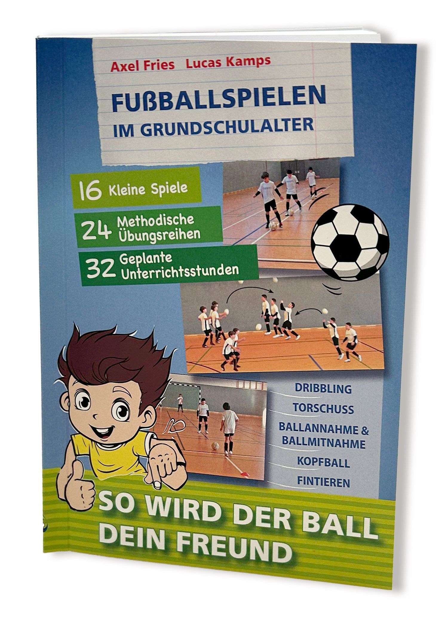 Fußballspielen im Grundschulalter - so wird der Ball dein Freund