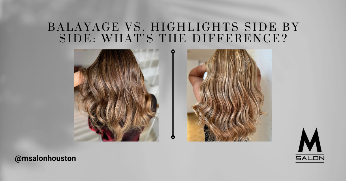 There is a difference between a balayage and highlights side by side.