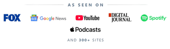 Media logos on white background: Fox, Google News, YouTube, Podcasts, Digital Journal, Spotify, and ABC 300+ sites