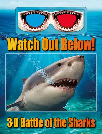 Watch Out Below! 3D Battle of the Sharks - Interactive Publishing Red Bird Publishing