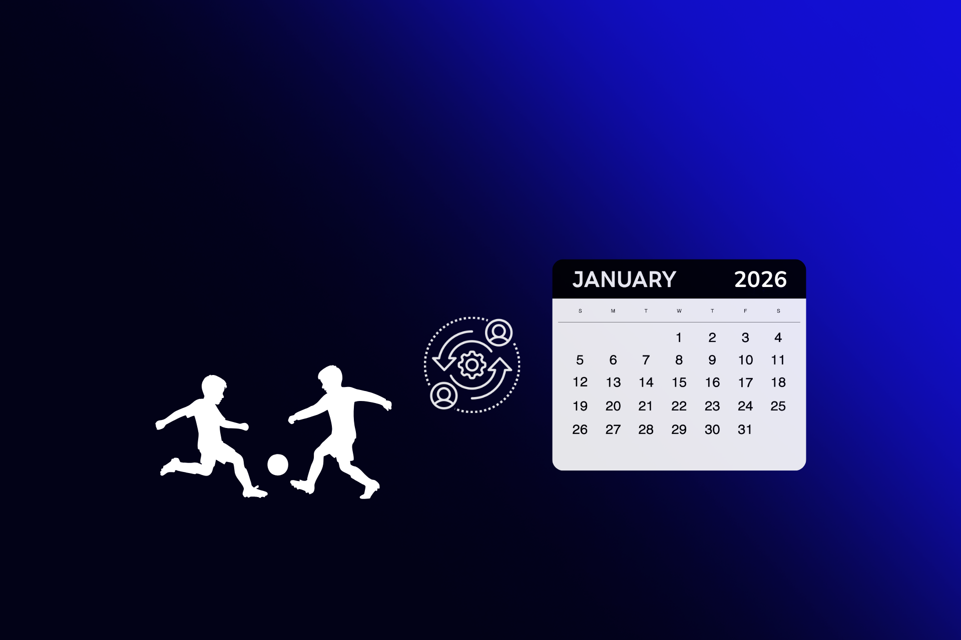 Soccer players with a gear changing icon and a calendar for 2026
