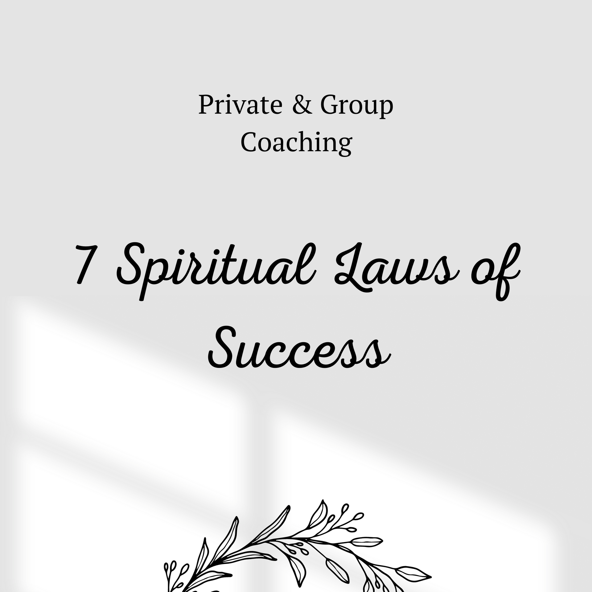 A poster with the words `` 7 spiritual laws of success '' on it.