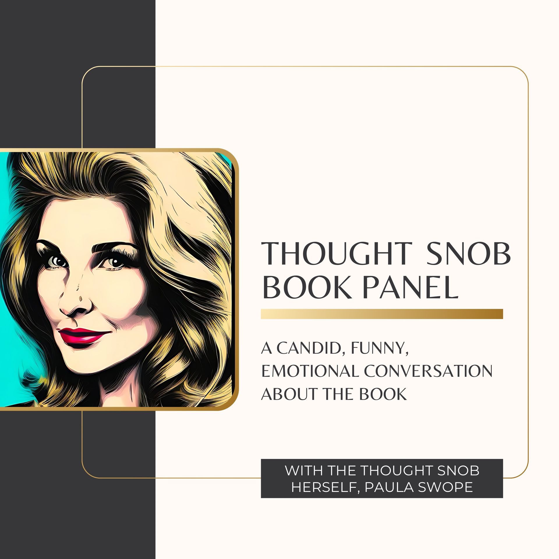 Thought SNOB Book Panel: A Candid, Funny, Emotional Conversation about the Book That’s Changing the Self-Empowerment Space 