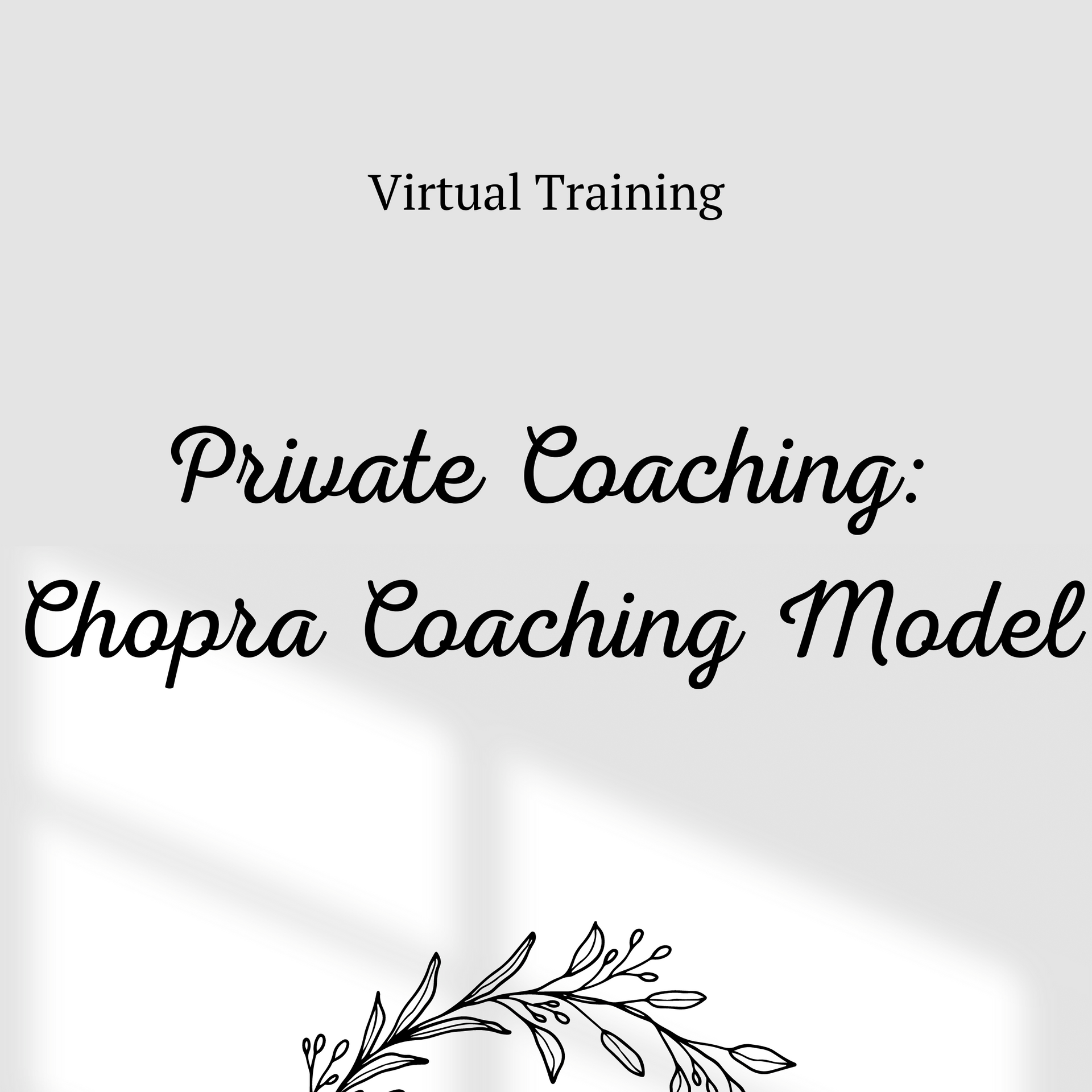 Chopra Private Coaching