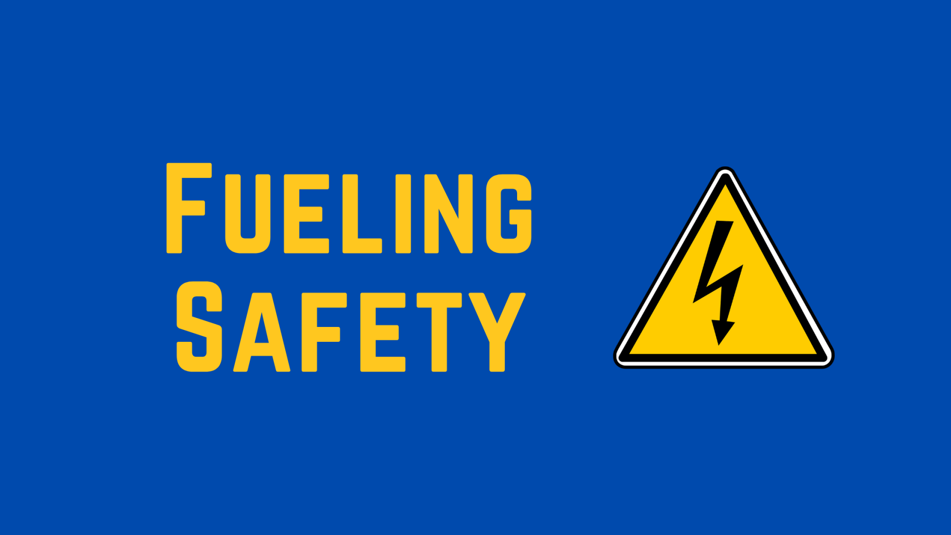 Fueling Safety