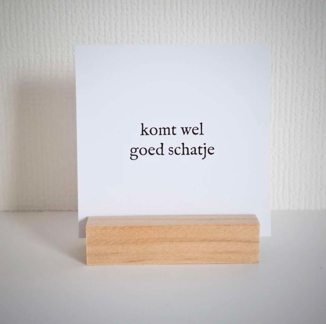 Minikaartje | Komt wel goed schatje