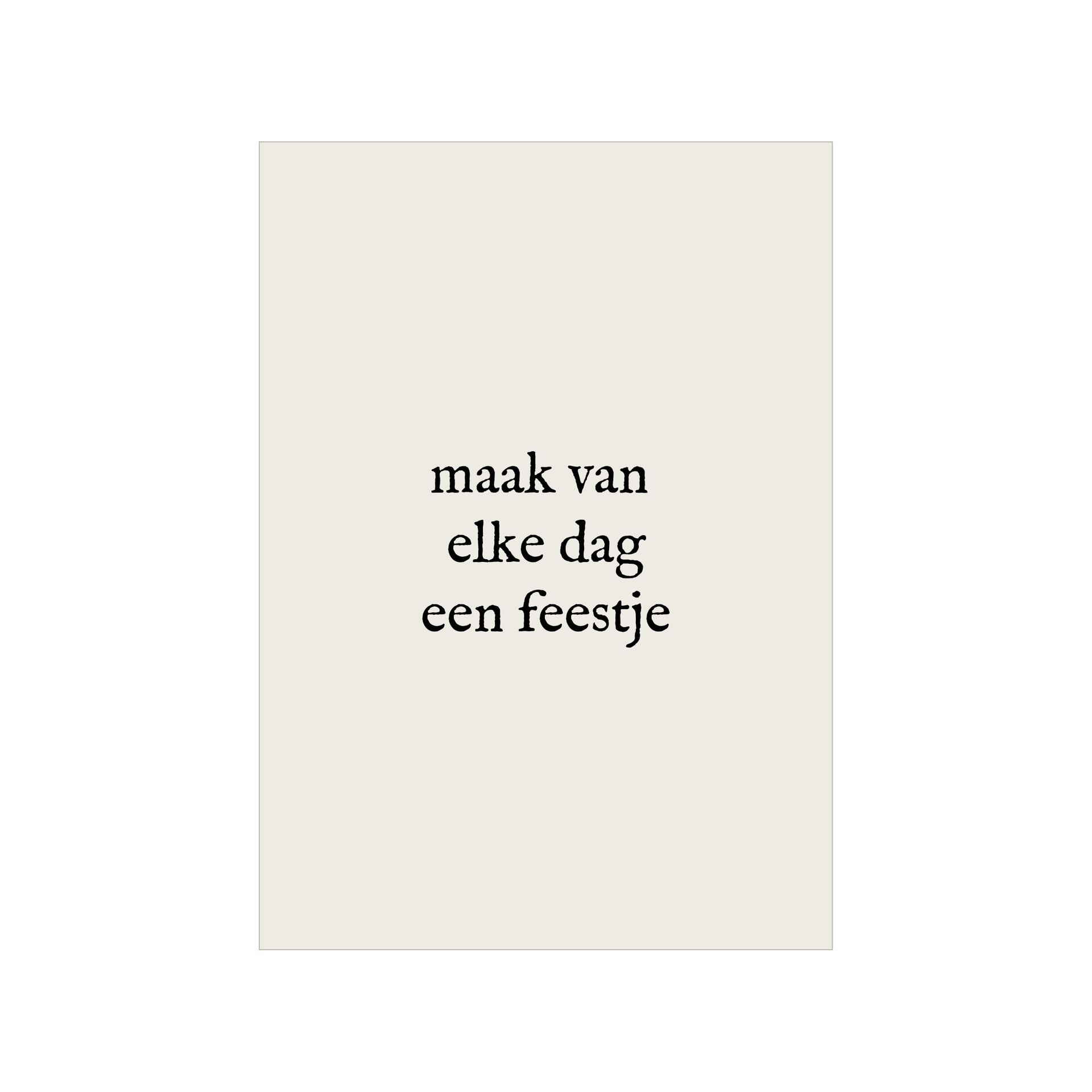 Kaart | Maak van elke dag een feestje