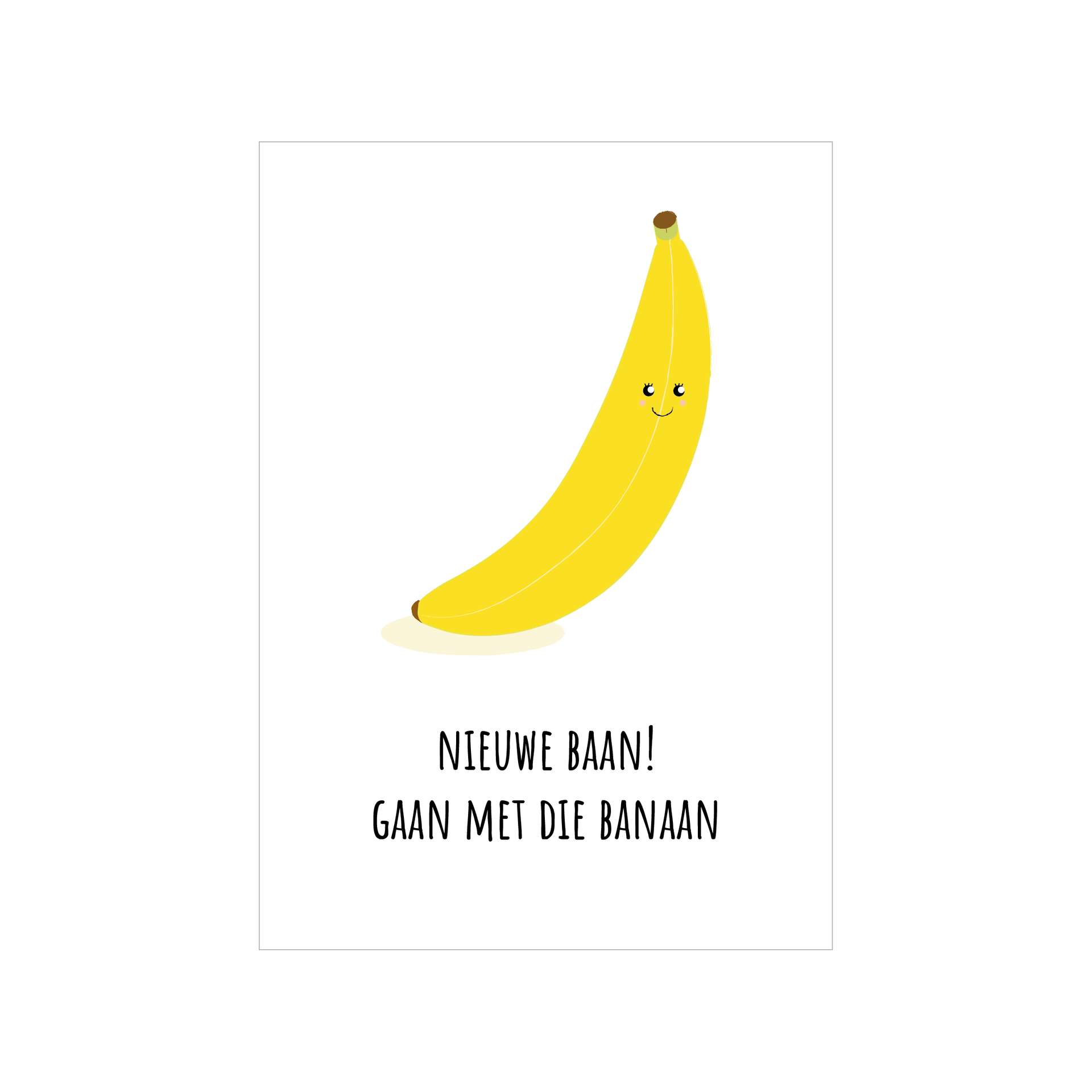 Kaart | Nieuwe baan! Gaan met die banaan