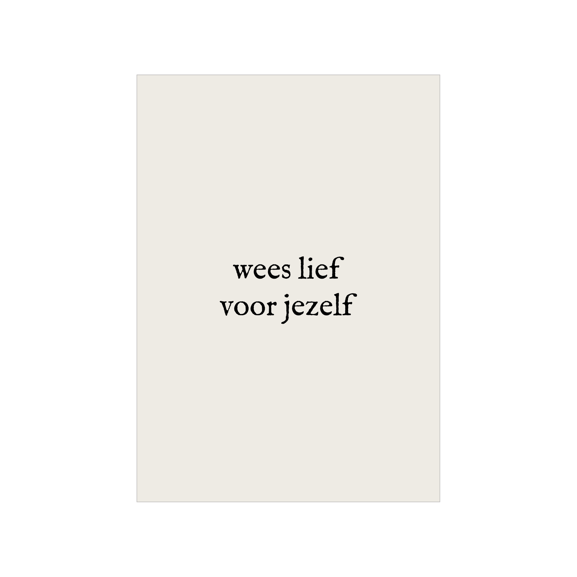 Kaart | Wees lief voor jezelf