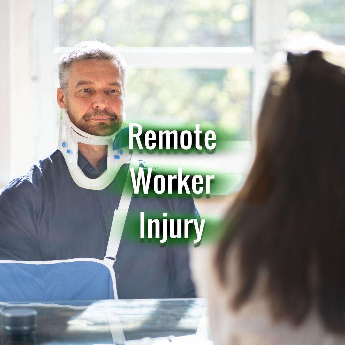 Remote Worker Injury