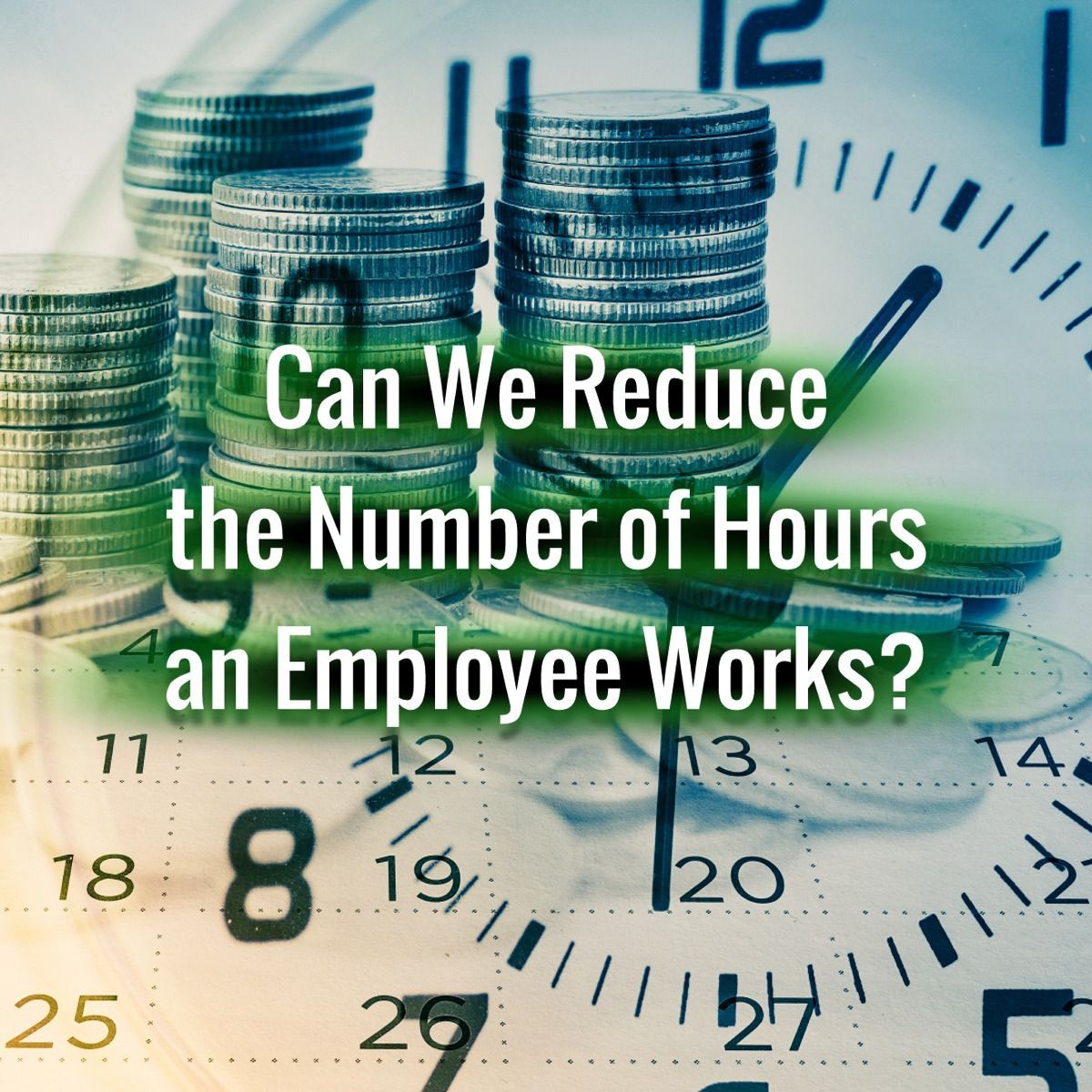 Can We Reduce the Number of Hours an Employee Works?