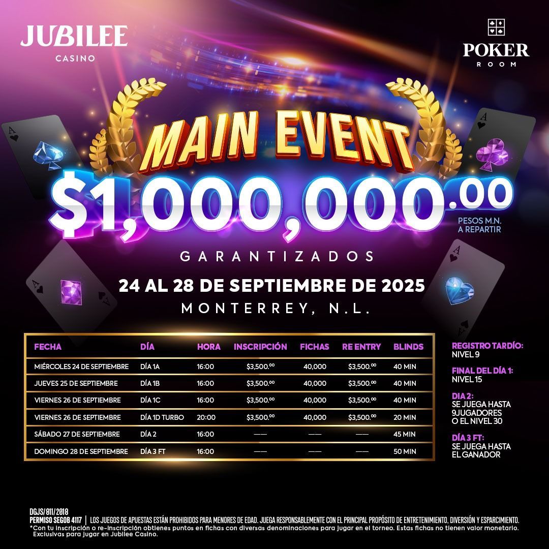 MAIN EVENT de  $1,000,000 de pesos garantizados del 24 al 28 de septiembre
