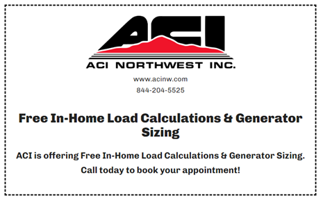 Aci northwest inc. is offering free in-home load calculations and generator sizing