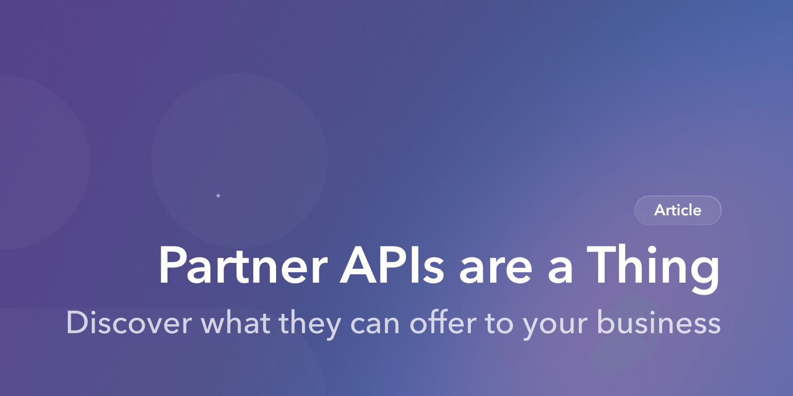 Understanding the hidden value of partner APIs