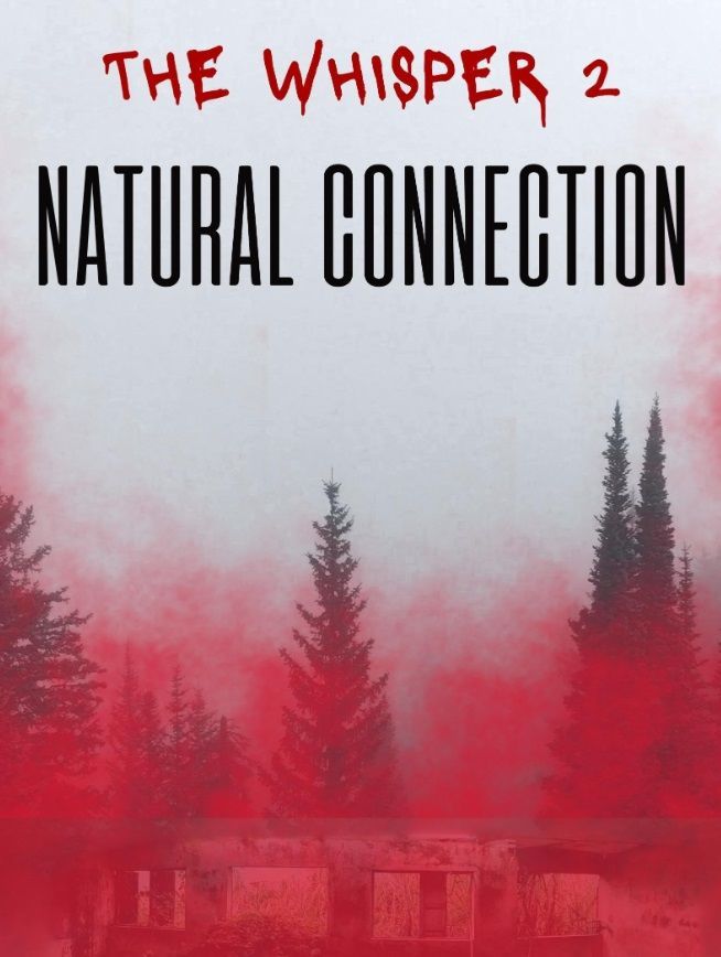 Watch: The Whisper 2 - Natural Connection