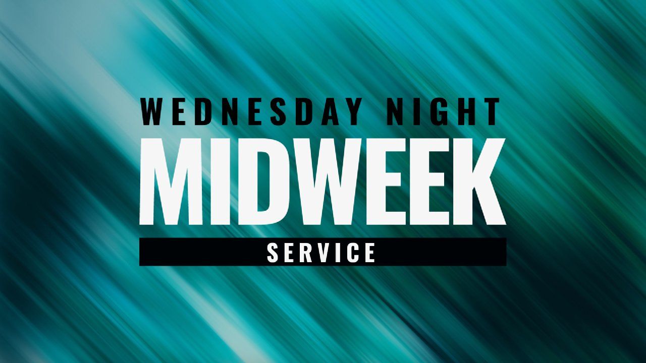 Wednesday night midweek service is advertised on a blue background