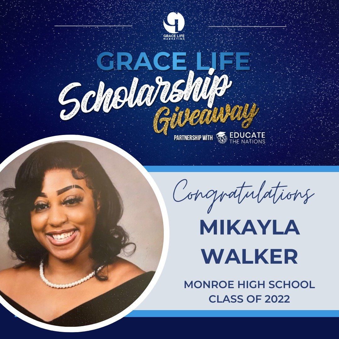 grace life scholarship giveaway congratulations mikayla walker monroe high school class of 2022