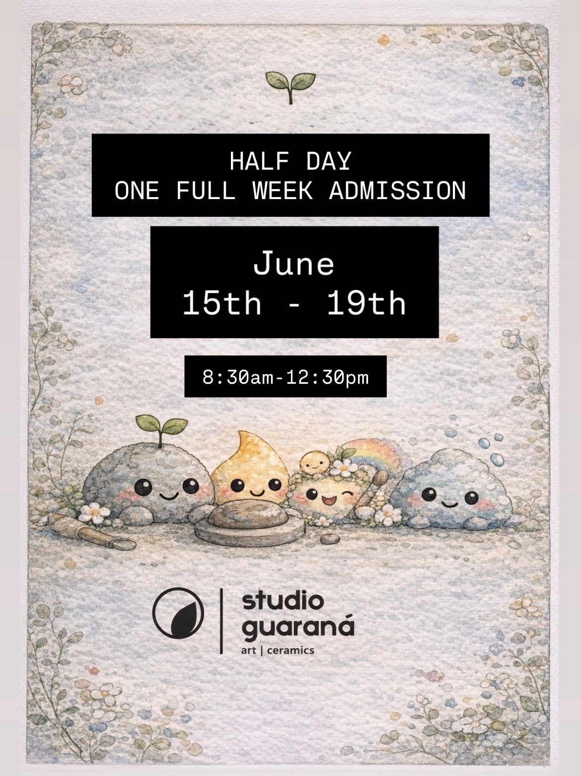 HALF DAY - ONE WEEK ADMISSION (JUNE 15TH - 19TH)
