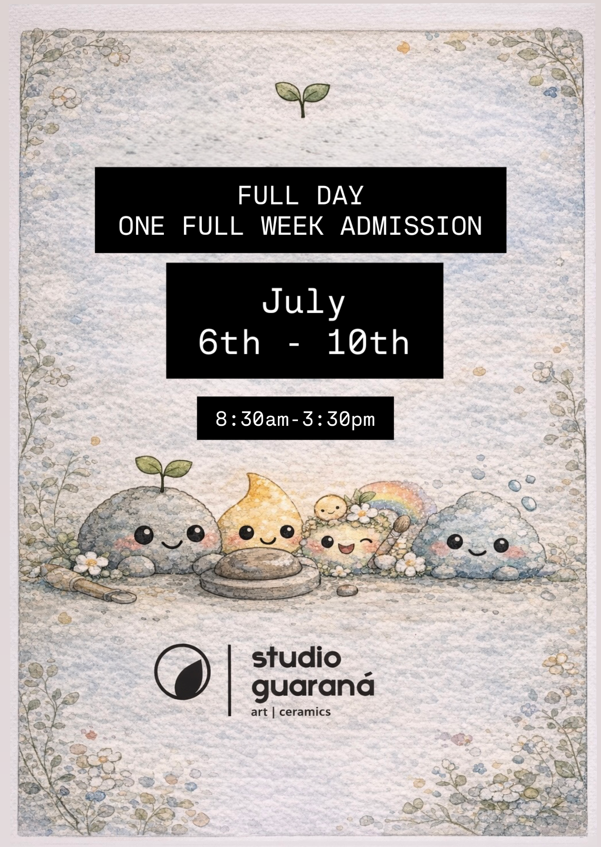 FULL DAY - ONE WEEK ADMISSION (JULY 6TH - 10TH)