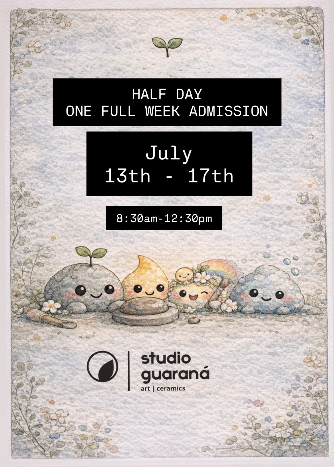 HALF DAY - ONE WEEK ADMISSION (JULY 13TH - 17TH)