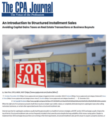 The CPA Journal The Voice of the Profession, An Introduction to Structured Installment Sales, Avoiding Capital Gains  Taxes on Real Estate Transactions or Business Buyouts