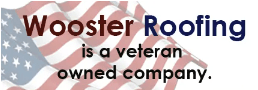 Wooster Roofing Is A Veteran Owned Roofing Business
