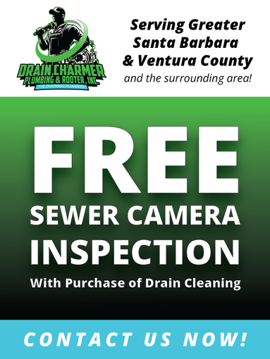 Plumbing and Rooter Promotion Santa Barbara, CA says free sewer camera inspection with purchase of drain cleaning. Call us now!