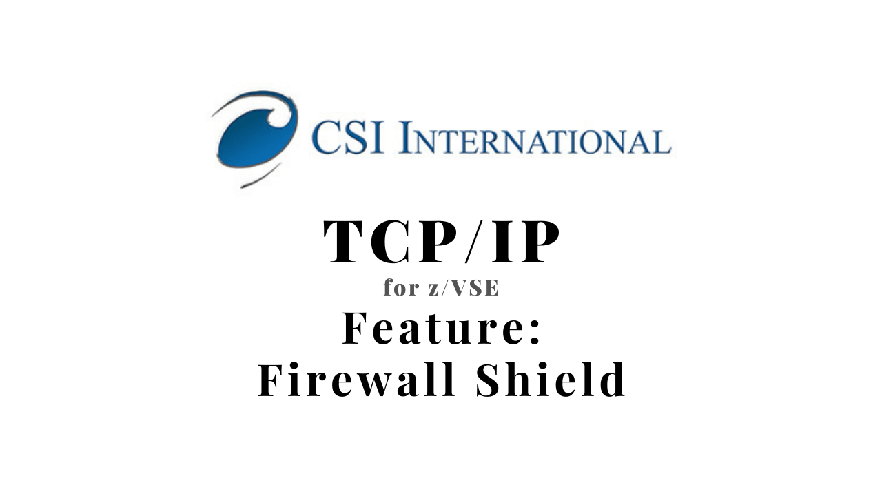 CSIs TCP-IP for zVSE Firewall Shield image