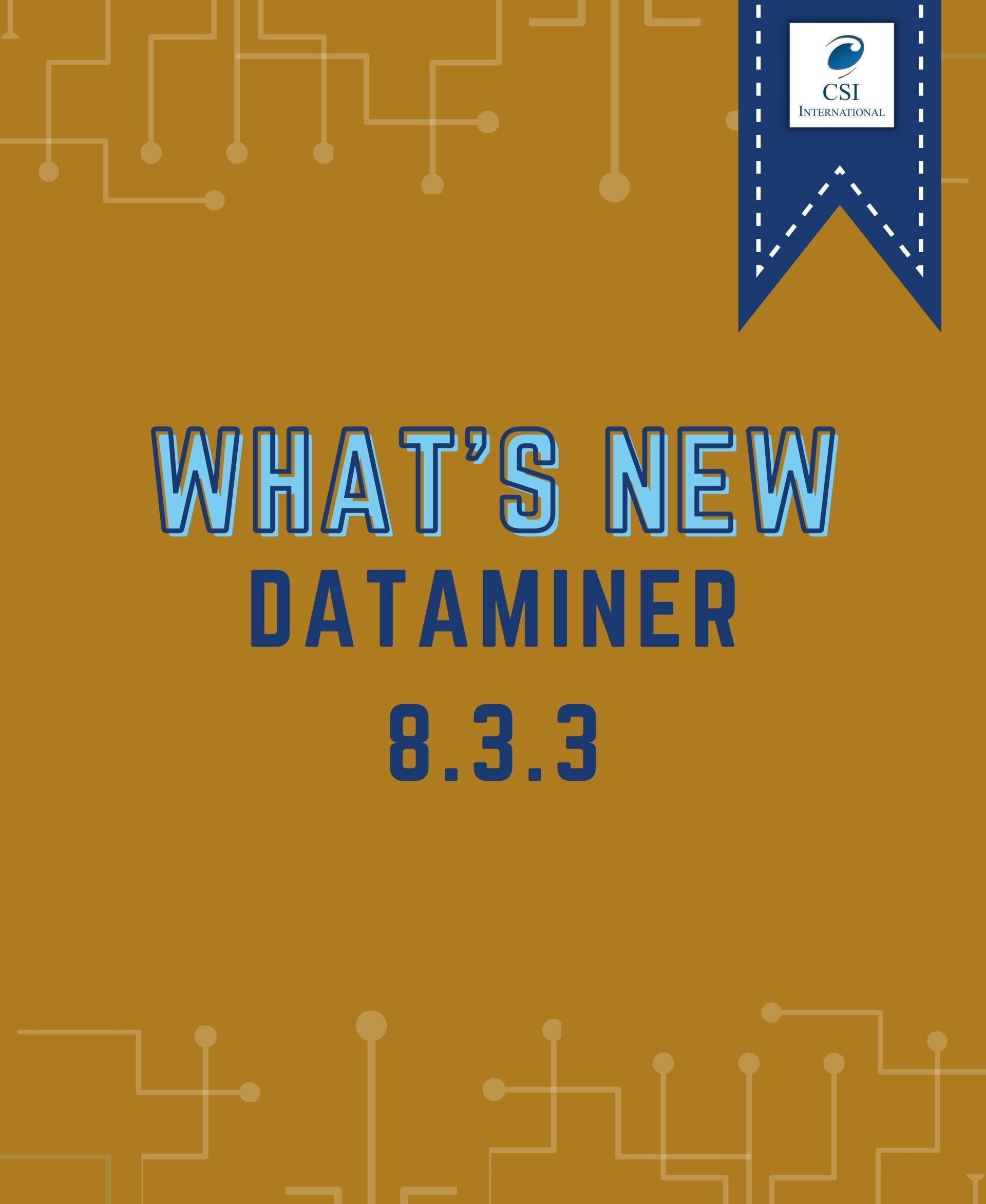 Whats New in DataMiner 8-3-3 image